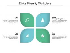 Ethics diversity workplace ppt powerpoint presentation outline example cpb