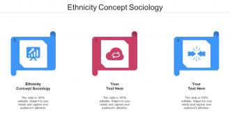 Ethnicity concept sociology ppt powerpoint presentation infographics brochure cpb