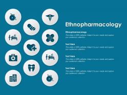 Ethnopharmacology ppt powerpoint presentation infographic template graphics