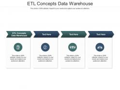 Etl concepts data warehouse ppt powerpoint presentation infographics maker cpb