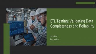 ETL Testing Validating Data Completeness And Reliability PPT Summary AT