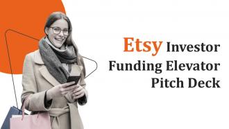 Etsy Investor Funding Elevator Pitch Deck PPT Template