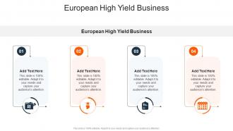 European High Yield Business In Powerpoint And Google Slides Cpb