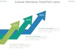 Evaluate alternatives powerpoint layout