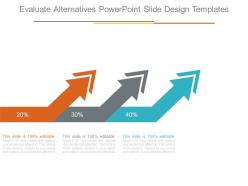 Evaluate alternatives powerpoint slide design templates