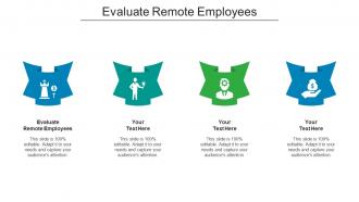 Evaluate Remote Employees Ppt Powerpoint Presentation Outline Format Cpb