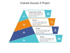 Evaluate success a project ppt powerpoint presentation styles structure cpb