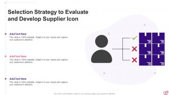 Evaluate Suppliers Develop Strategy Powerpoint Ppt Template Bundles