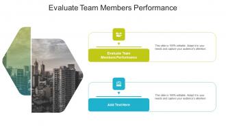 Evaluate Team Members Performance In Powerpoint And Google Slides Cpb