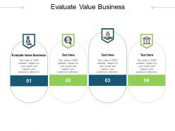 Evaluate value business ppt powerpoint presentation slides gridlines cpb