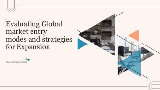 Evaluating Global Market Entry Modes And Strategies For Expansion Strategy CD