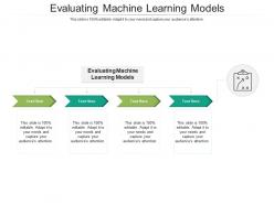 Evaluating machine learning models ppt powerpoint presentation good cpb