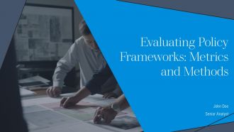 Evaluating Policy Frameworks Metrics And Methods PPT Slides AT