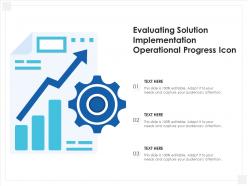 Evaluating solution implementation operational progress icon