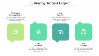 Evaluating success project ppt powerpoint presentation styles templates cpb