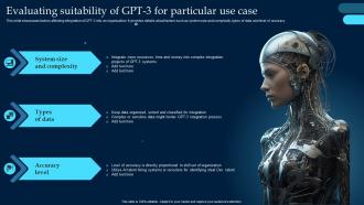 Evaluating Suitability Of GPT 3 For Particular Use Case What Is GPT 3 Everything You Need ChatGPT SS