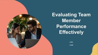 Evaluating Team Member Performance Effectively PPT Example AT
