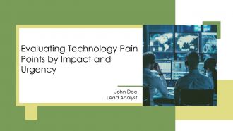 Evaluating Technology Pain Points By Impact And Urgency PPT Demonstration AT Evaluating Technology Pain Points By Impact And Urgency PPT Demonstration AT