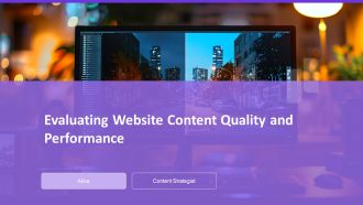 Evaluating Website Content Quality And Performance PPT Guidelines AT