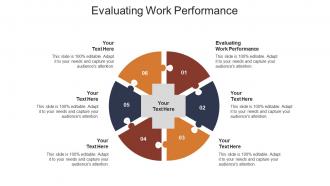 Evaluating work performance ppt powerpoint presentation infographics smartart cpb