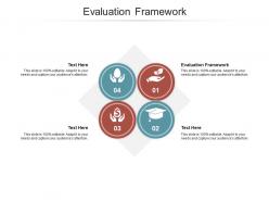 Evaluation framework ppt powerpoint presentation portfolio deck cpb