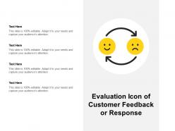 Evaluation icon of customer feedback or response