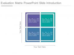 Evaluation matrix powerpoint slide introduction