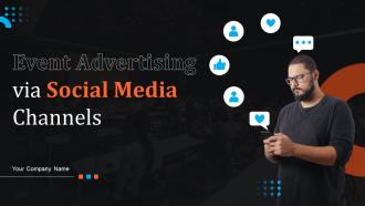 Event Advertising Via Social Media Channels Powerpoint Presentation Slides MKT CD V