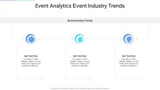 Event Analytics Event Industry Trends In Powerpoint And Google Slides Cpb