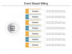 Event based billing ppt powerpoint presentation pictures format ideas cpb