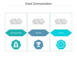 Event communication ppt powerpoint presentation icon infographic template cpb