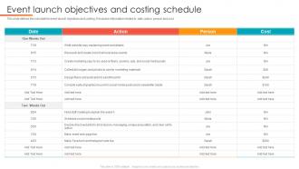 Event Launch Objectives And Costing Schedule