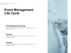 Event management life cycle ppt powerpoint presentation pictures cpb