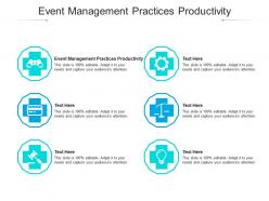Event management practices productivity ppt powerpoint presentation samples cpb