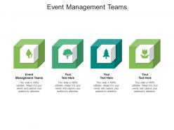 Event management teams ppt powerpoint presentation designs download cpb