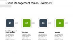 Event management vision statement ppt powerpoint presentation inspiration objects cpb