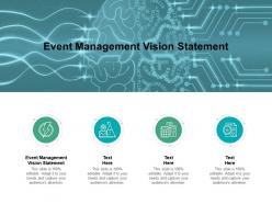 Event management vision statement ppt powerpoint presentation summary slide portrait cpb