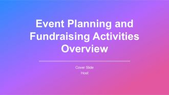 Event Planning And Fundraising Activities Overview PPT PowerPoint AT