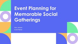 Event Planning For Memorable Social Gatherings PPT Outline AT