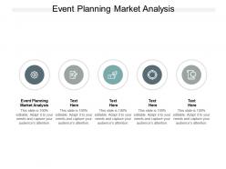 Event planning market analysis ppt powerpoint presentation outline example introduction cpb