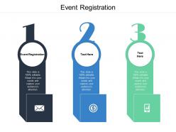 Event registration ppt powerpoint presentation infographic template graphics download cpb