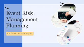 Event Risk Management Planning Powerpoint Ppt Template Bundles