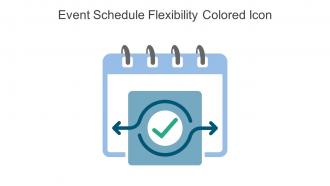 Event Schedule Flexibility Colored Icon In Powerpoint Pptx Png And Editable Eps Format