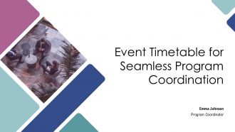 Event Timetable For Seamless Program Coordination PPT Template AT