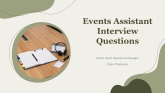 Events Assistant Interview Questions PPT Example VA