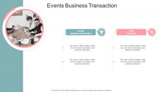 Events Business Transaction In Powerpoint And Google Slides Cpb