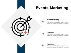 Events marketing ppt powerpoint presentation infographic template deck cpb