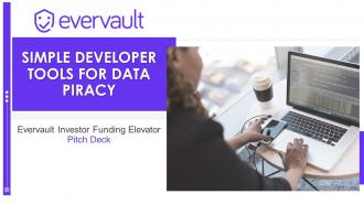 Evervault investor funding elevator pitch deck ppt template
