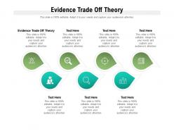 Evidence Trade Off Theory Ppt Powerpoint Presentation File Elements