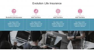 Evolution Life Insurance In Powerpoint And Google Slides Cpb
